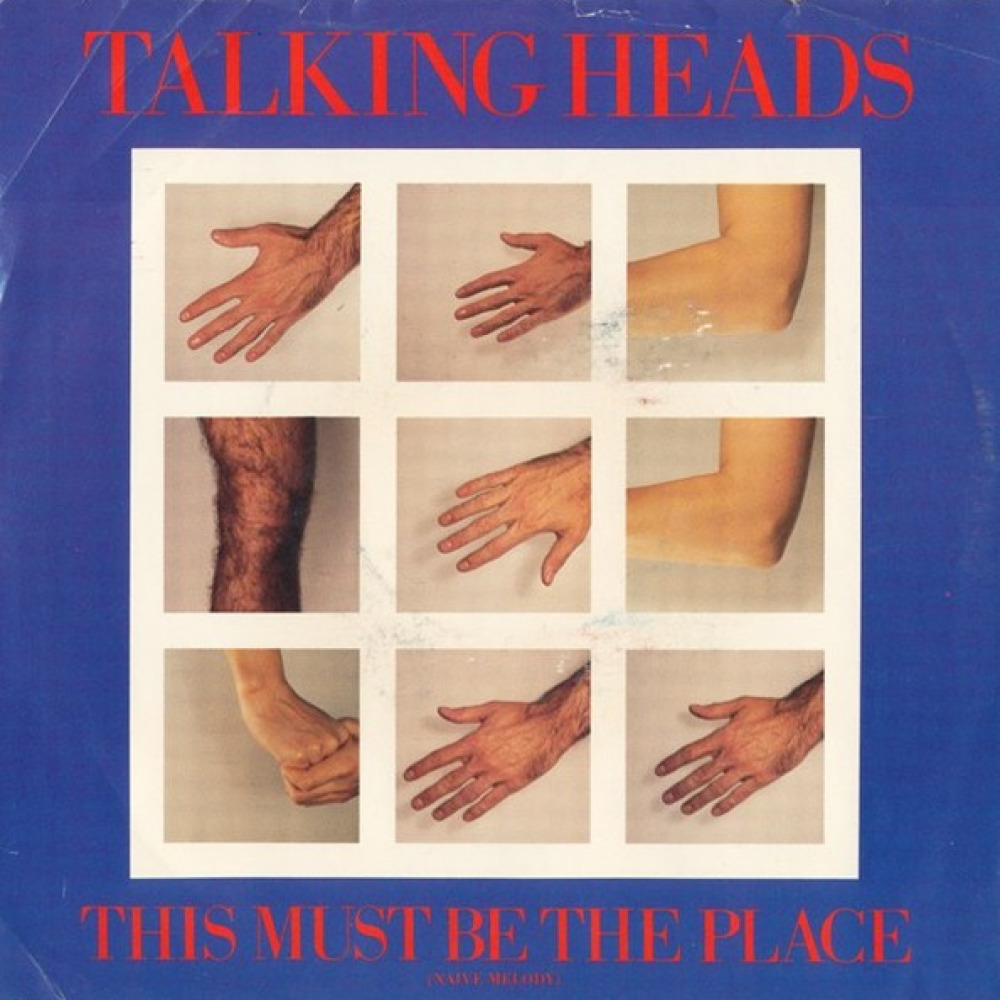 This must. This must be the place talking heads. Talking heads this must.